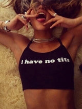 2024 Summer Sexy Women Camis Cropped Clothes Bra Crop Top Crop Feminino Funny Letter I Have No Tits Strapless Tops 100% Cotton 1