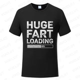 Huge Fart Loading Men's T-shirt Humor Tee Joke Gag Tshirt for Dad Gifts Guys Male Clothes Short Sleeve Tees Funny Graphic Tops
