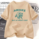 Awake But At What Cost T-Shirt