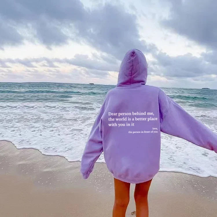 "Dear Person Behind Me" Motivational Hoodie