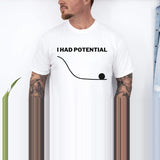 Dr Grace I Had Potential Cotton Graphic T-Shirt