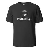 I‘m Thinking Funny Print T-Shirt