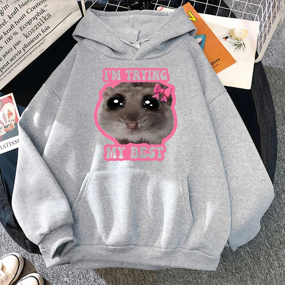 Sad Hamster "I'm Trying My Best" Meme Hoodie