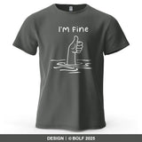 I'm Fine Funny Printed Men's T-Shirt 100% Cotton Oversized Minimalist Cartoon Graphic Tees for Women Tops Tees Streetwear