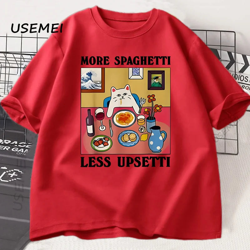 More Spaghetti Less Upsetti Funny Cat T-Shirt Men Women Printed T Shirt Harajuku O Neck Cotton Short Sleeve Tee Shirt Cat Lover
