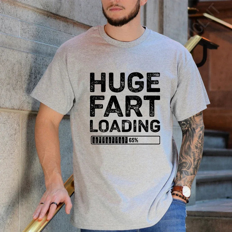 Huge Fart Loading Men's T-shirt Humor Tee Joke Gag Tshirt for Dad Gifts Guys Male Clothes Short Sleeve Tees Funny Graphic Tops
