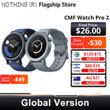 CMF by Nothing Watch Pro 2 Global Version BLUETOOTH CALLS 1.32'' AMOLED 60 FPS Display 11 Days Battery life SpO₂ Monitors GPS