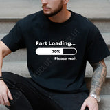Huge Fart Loading Men's T-shirt Humor Tee Joke Gag Tshirt for Dad Gifts Guys Male Clothes Short Sleeve Tees Funny Graphic Tops